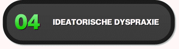 Ideatorische Dyspraxie