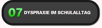 Dyspraxie im Schulalltag